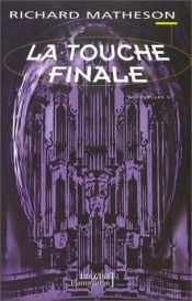 book cover of La touche finale by ريتشارد ماثيسون