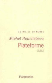 book cover of Plateforme by Michel Houellebecq