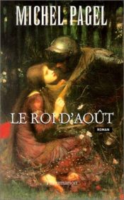 book cover of Le Roi d’août by Michel Pagel