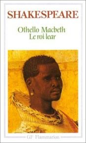 book cover of Othello, macbeth, le roi lear by William Shakespeare