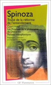 book cover of Oeuvres 1 : Court traité ; Traité de la reforme de l'entendement ; Les principes de la philosophie de Descartes ; Pensées métaphysiques by Benedict de Spinoza