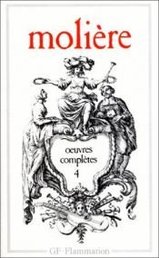 book cover of Oeuvres complètes IV : les amants magnifiques - le bourgeois gentilhomme - psyché - les fourberies de scapin - la comt by Moljērs