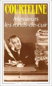 book cover of Messieurs les Ronds-de-Cuir by Georges Courteline