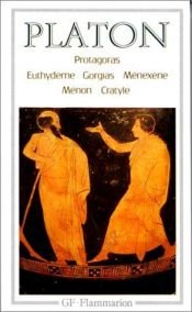 book cover of Protagoras. Euthydème. Gorgias. Ménexène. Ménon. Cratyle by Platón