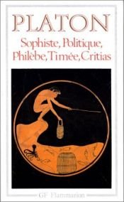 book cover of Sophiste, Politique, Philèbe, Timée, Critias by Plato