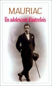 book cover of Un Adolescent d'autrefois by 弗朗索瓦·莫里亚克