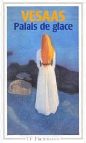 book cover of Palais de glace by Tarjei Vesaas
