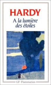 book cover of A la lumière des étoiles by Thomas Hardy