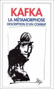 book cover of La Métamorphose : Description d'un combat by Франц Кафка