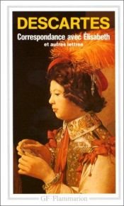 book cover of Correspondance avec elisabeth et autres lettres by René Descartes