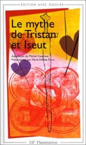 book cover of Le mythe de Tristan et Iseut by Michel Cazenave