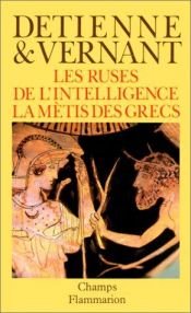 book cover of Les ruses de l'intelligence: La mètis des Grecs by Marcel Detienne