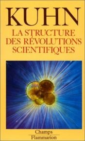 book cover of La Structure des révolutions scientifiques by Thomas Samuel Kuhn