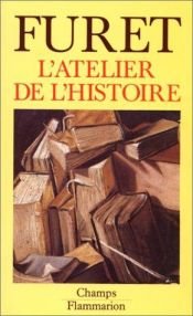 book cover of L'atelier de l'histoire by François Furet