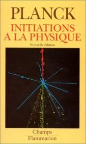 book cover of Initiations à la physique by Max Planck