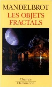 book cover of Los Objetos Fractales by Benoit Mandelbrot