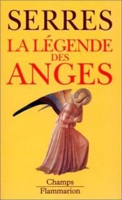 book cover of La Legende Des Anges by Michel Serres