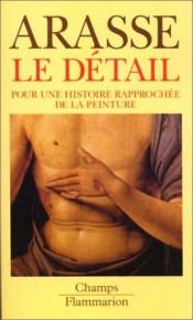 book cover of le détail by Daniel Arasse