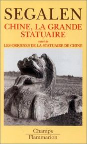 book cover of Chine, La Grande Statutaire by Victor Segalen