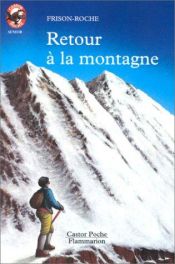 book cover of Retour à la montagne by Roger Frison-Roche