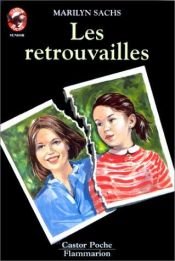 book cover of Les Retrouvailles by Marilyn Sachs
