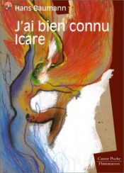 book cover of J'ai bien connu icare by Hans Baumann