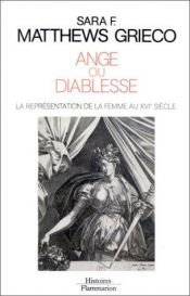 book cover of Ange ou diablesse by Sara F Matthews Grieco
