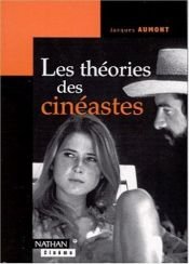 book cover of Les theories des cineastes by Jacques Aumont
