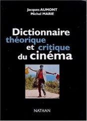 book cover of Dictionnaire théorique et critique du cinéma by Jacques Aumont