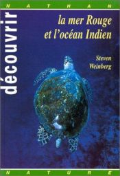 book cover of Découvrir la mer Rouge et l'océan Indien by Steven Weinberg