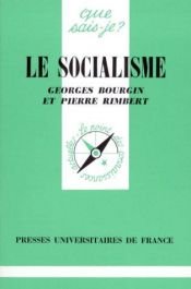 book cover of Le socialisme by Georges Bourgin|Pierre Grimbert