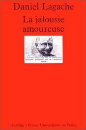book cover of La Jalousie amoureuse by Daniel Lagache