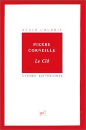 book cover of Pierre Corneille, Le Cid by Alain Couprie