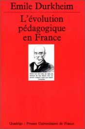 book cover of L'Évolution pédagogique en France by Emile Durkheim