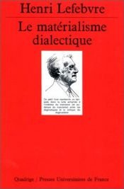 book cover of Le Matérialisme dialectique by Henri Lefebvre