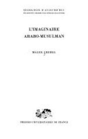 book cover of L'Imaginaire Arabo-Musulman by Malek Chebel