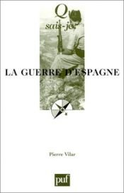 book cover of La guerre d'Espagne 1936-1939 by Pierre Vilar