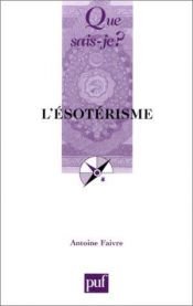 book cover of L'ésotérisme by Antoine Faivre