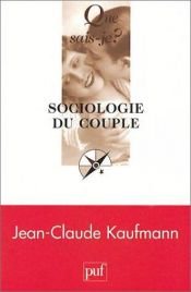 book cover of Sociologie du couple by Jean-Claude Kaufmann