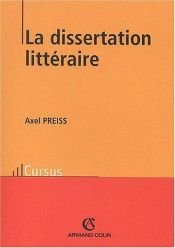 book cover of La dissertation littéraire by Axel Preiss