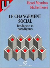 book cover of Le changement social: Tendances et paradigmes (Collection U. Série "Sociologie") by Henri Mendras