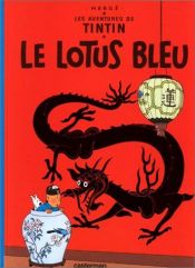 book cover of Le Lotus bleu by Herge