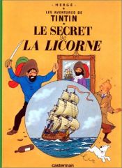 book cover of Les Aventures de Tintin, tome 11 : Le Secret de la Licorne by Herge