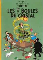 book cover of Les Aventures de Tintin, tome 12 : Les 7 Boules de cristal by Herge
