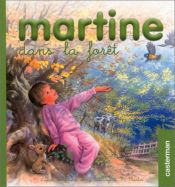 book cover of Martine dans la forêt by Marcel Marlier