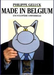 book cover of Le Chat - Encyclopédie universelle, tome 2 : Made in Belgium by Philippe Geluck