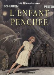 book cover of L'enfant penchée by Benoît Peeters