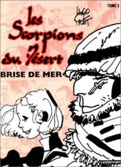 book cover of Brise de mer. Gli scorpioni del deserto by Hugo Pratt