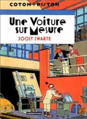 book cover of Une voiture sur mesure by Joost Swarte