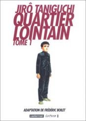 book cover of Quartier lointain (Tome 1) - Prix du meilleur scénario, Angoulême 2003 by Jirō Taniguchi